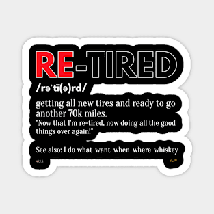 RE-TIRED Magnet