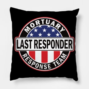 Last Responder Mortuary Team for Morticians Pillow