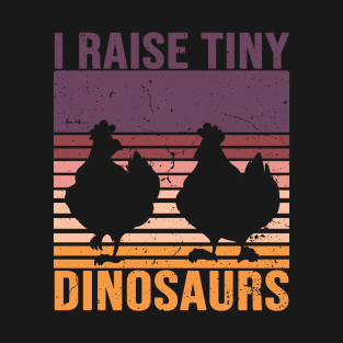 I Raise Tiny Dinosaurs Vintage Retro 70S Chicken Funny Gift T-Shirt