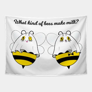 What kind of Bees make Milk? Tapestry