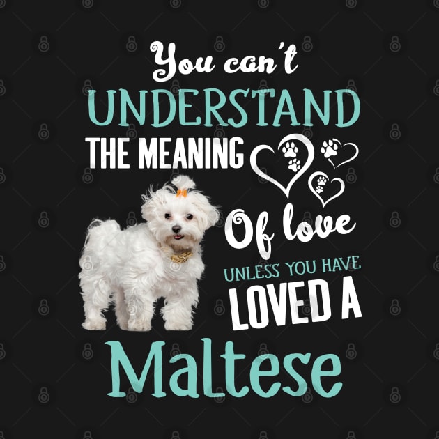 Maltese Dog Quote For Maltese Lovers by White Martian