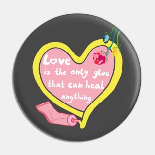 Love is a healing glue quote with heart and roses Pin