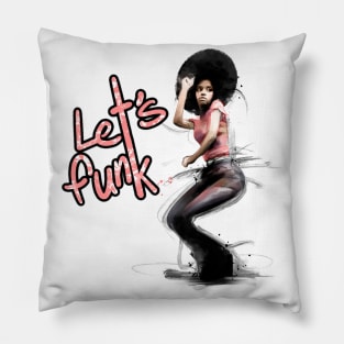 Let’s Funk Pillow