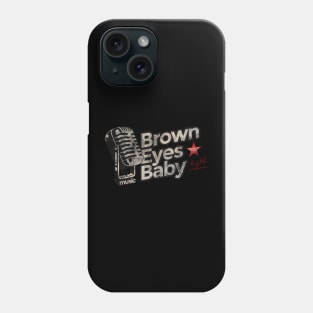 Brown Eyes Baby - Best Country Song Phone Case