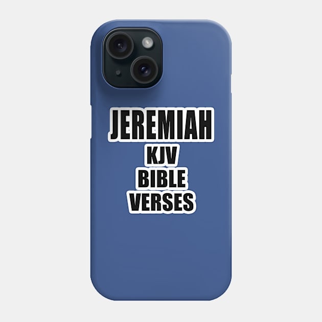 "Jeremiah KJV Bible Verses" Phone Case by Holy Bible Verses