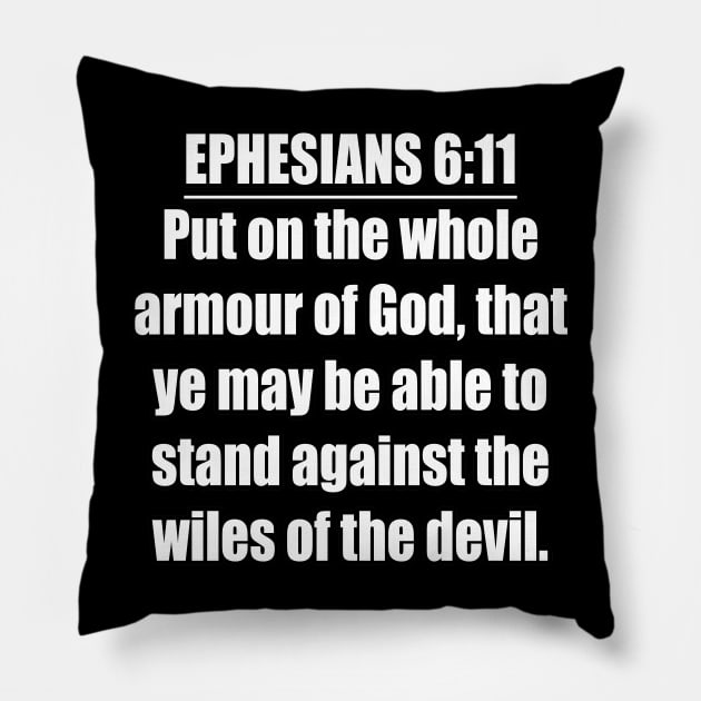 Ephesians 6:11 KJV Pillow by Holy Bible Verses