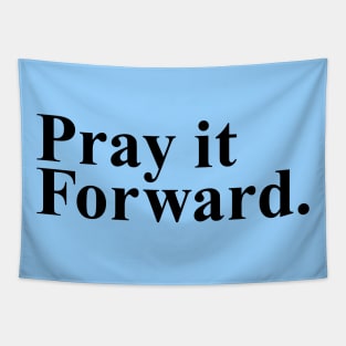 Pray it Forward Tapestry