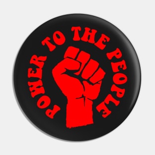 "POWER TO THE PEOPLE" Pin