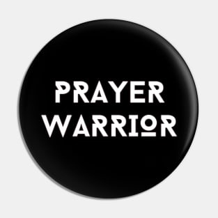 Prayer Warrior | Christian Typography Pin