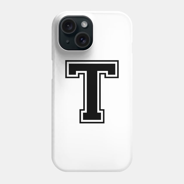 Initial Letter T - Varsity Style Design - Black text Phone Case by Hotshots
