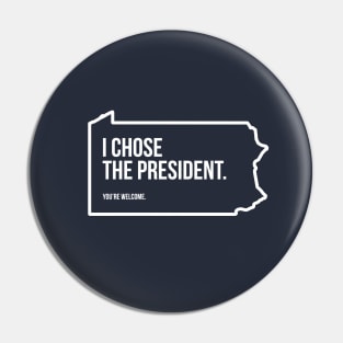 I Chose the President - Pennsylvania - Battleground Pin