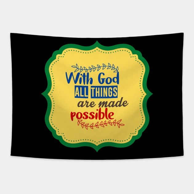 With God All Things Are Possible Tapestry by Prayingwarrior