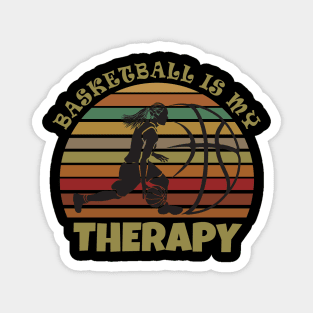 Basketball is my therapy Magnet