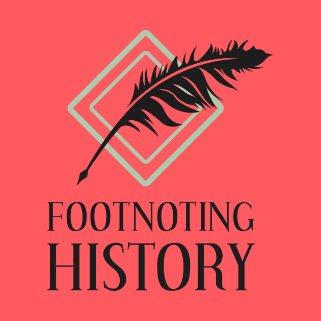 Footnoting History by Footnoting History