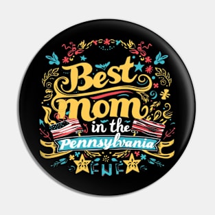 Best Mom in the PENNSYLVANIA, mothers day gift ideas, love my mom Pin