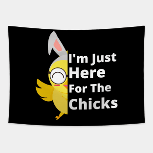 Funny I'm Just Here For The Chicks Cute Chicken Easter Day Tapestry