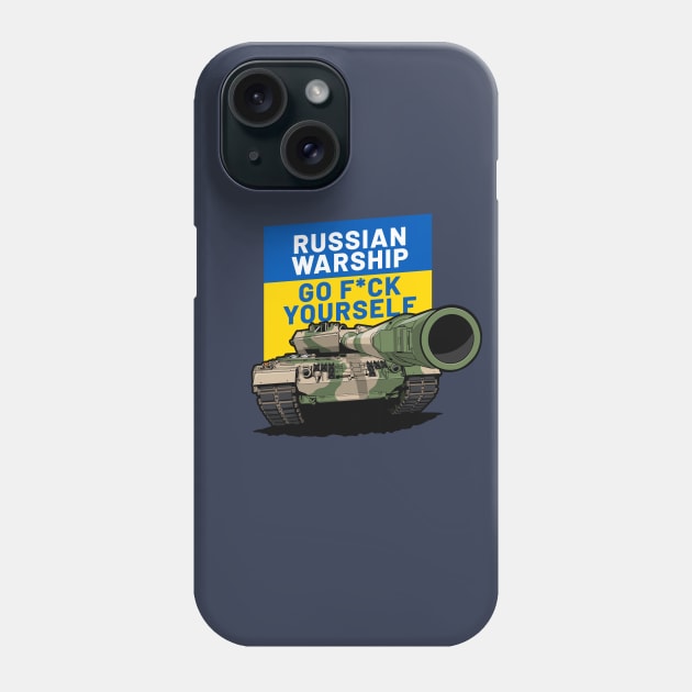 Ukraine Russia War Tank Go F*ck Yourself Phone Case by KaroCars