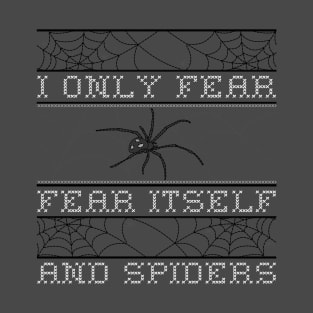 Fear and Spiders T-Shirt