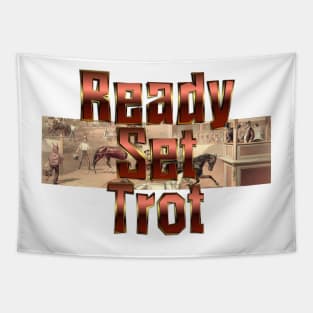 Ready Set Trot Tapestry