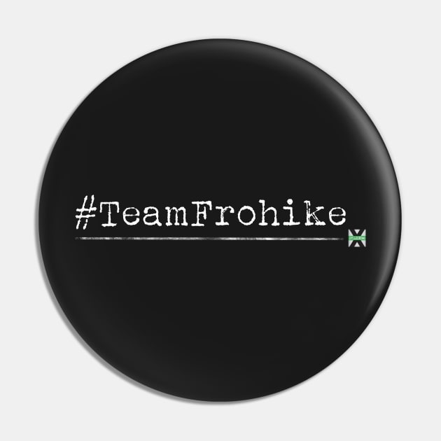 XFN ORIGINALS: #TEAMFROHIKE Pin by XFilesNews