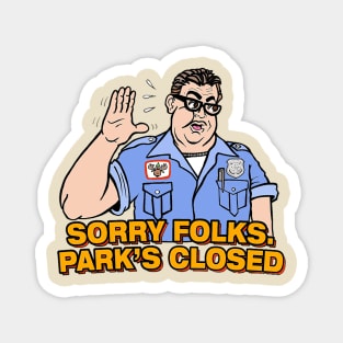 sorry folks parks closed Magnet