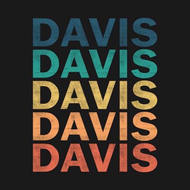 Davis Name T Shirt - Davis Vintage Retro Name Gift Item Tee by henrietacharthadfield