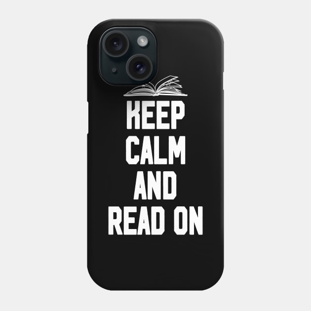 Keep calm and read on Phone Case by captainmood