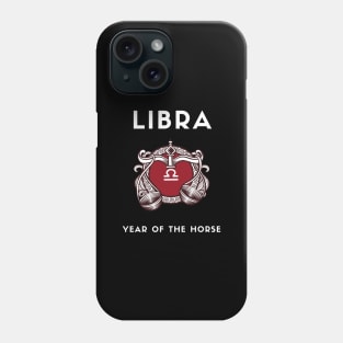 LIBRA / Year of the HORSE Phone Case