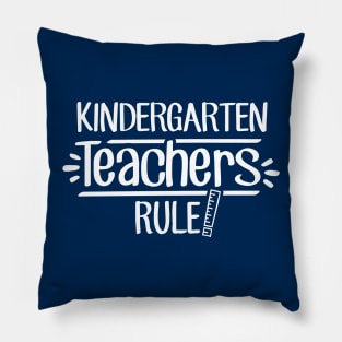 Kindergarten Teachers Rule! Pillow