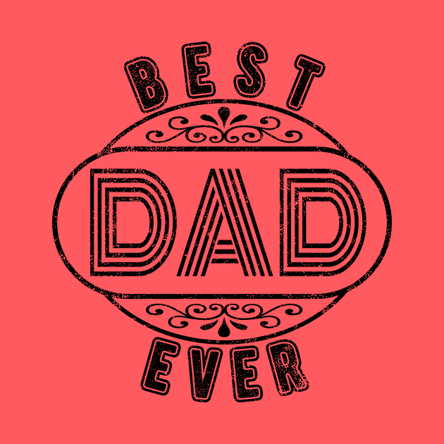 Fathers Day Best Dad Ever Retro Style Gift by FrontalLobe