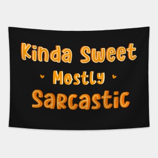 Kinda Sweet Mostly Sarcastic Tapestry