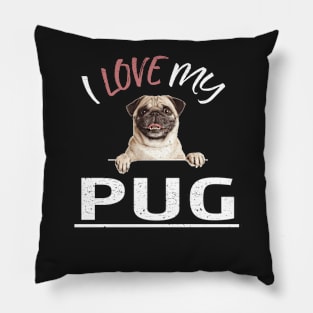 I Love My Pug Pillow