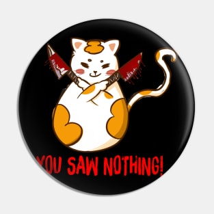 Funny Black Cat You Saw Nothing Halloween Cat Pin