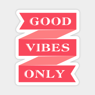 Good vibes Magnet