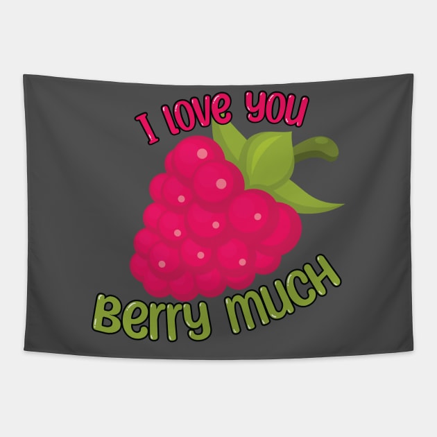 I Love You BERRY Much Tapestry by Dad n Son Designs