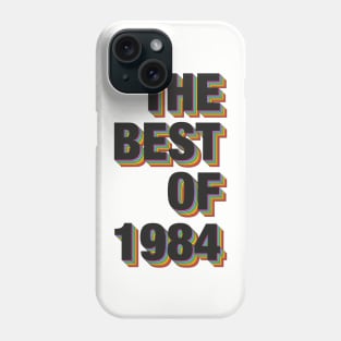 The Best Of 1984 Phone Case