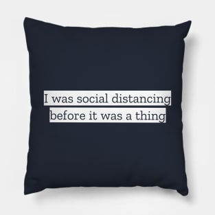 Social Distancing Quotes Pillow