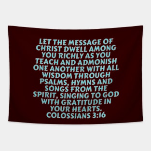 Bible Verse Colossians 3:16 Tapestry