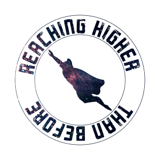 Reaching Higher (Cosmic Version) T-Shirt