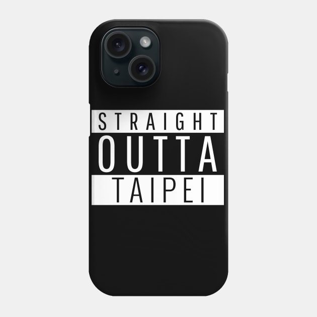 Straight Outta Taipei Phone Case by ForEngineer