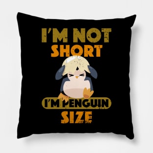 Penguin eggshell fish I'm Not Short I'm Penguin Size Short Pillow