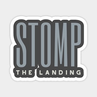 Stomp the Landing Magnet