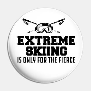 Extreme Skiing Is Only For The Fierce Pin