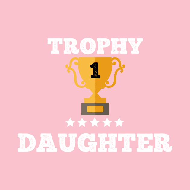 Trophy for the best daughter gift idea by Flipodesigner