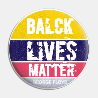 Balck lives matter,  George floyd Pin