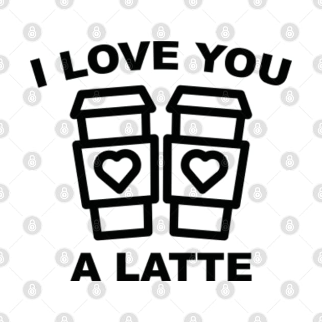 I Love You A Latte by VectorPlanet