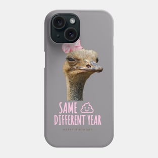 Same Shit Different Year Funny Happy Birthday Phone Case