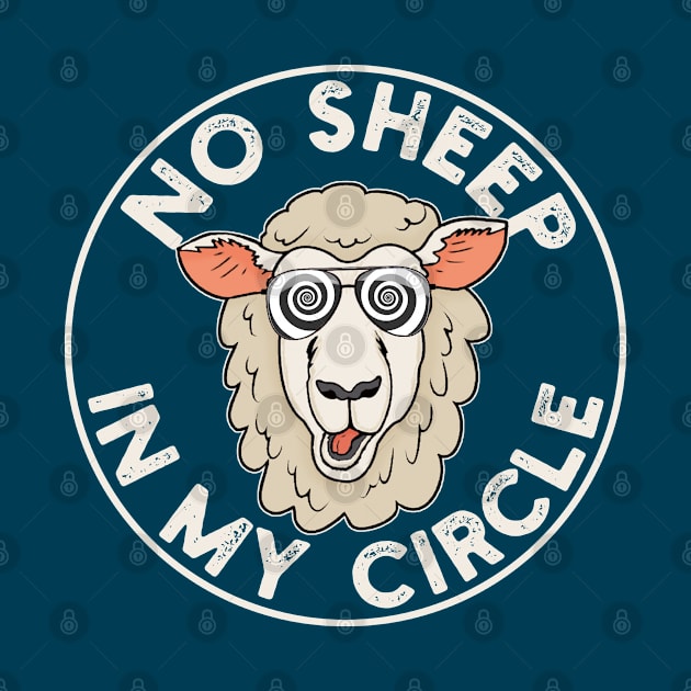 No Sheep In My Circle - Sheeple by Green Splash