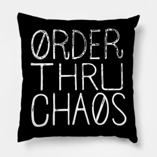 Order Thru Chaos Pillow