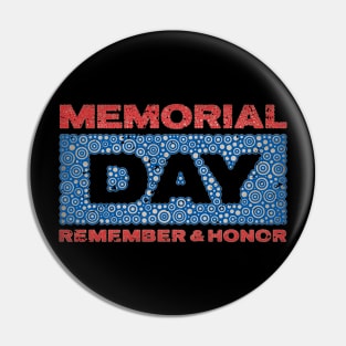 MEMORIAL DAY REMEMBER & HONOR Pin